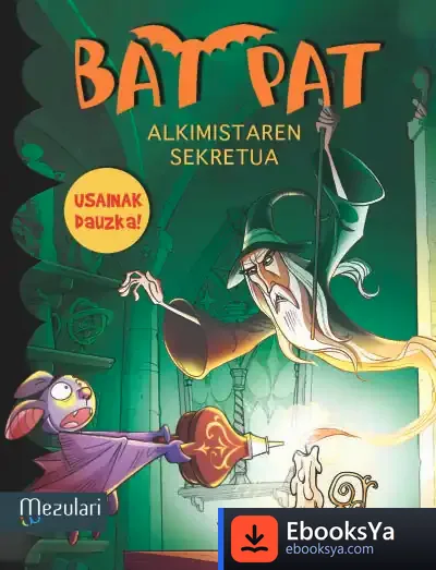 Descargar Bat Pat Alkimistaren Sekretua de Juan Martínez Moro
