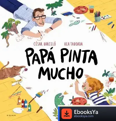 Descargar Papá Pinta Mucho de Bea Taboada