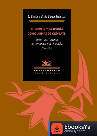 Descargar El Humor Y La Ironía Como Armas De Combate
