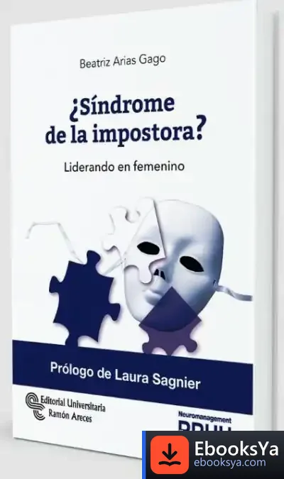 Descargar ¿Síndrome De La Impostora?: Liderando En Femenino de Beatriz Arias Gago