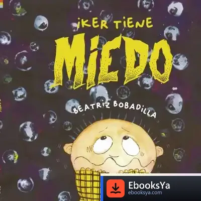 Descargar Iker Tiene Miedo de Beatriz Bobadilla