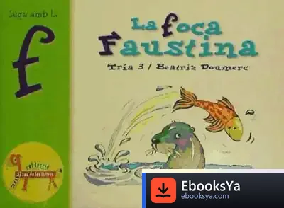 Descargar La Foca Faustina (F) de Albert Galvany Larrouquere