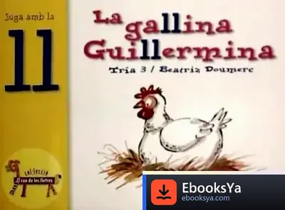 Descargar La Gallina Guillermina (Ll) de Centro de Investigación Pedagógico de la Unión de Escuelas Waldorf