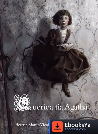Descargar Querida Tía Agatha de Beatriz Martín Vidal