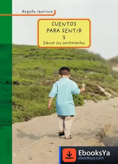 Descargar Cuentos Para Sentir 2 de Begoña Ibarrola López de Davalillo
