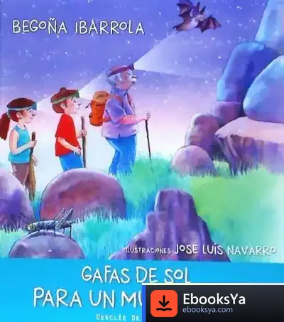 Descargar Gafas De Sol Para Un Murciélago de Begoña Ibarrola López de Davalillo
