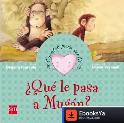 Descargar ¿Qué Le Pasa A Mugán? de Begoña Ibarrola López de Davalillo