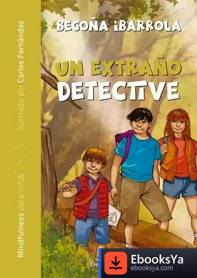 Descargar Un Extraño Detective de Begoña Ibarrola López de Davalillo