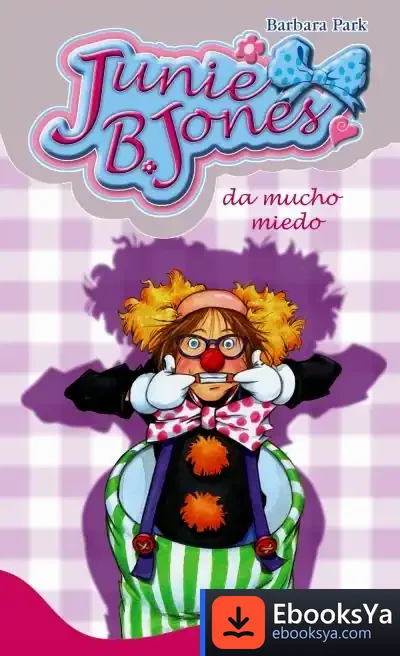 Descargar Junie B. Jones Da Mucho Miedo