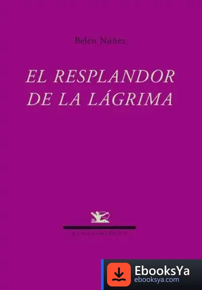 Descargar El Resplandor De La Lágrima de Gilbert Gallerne