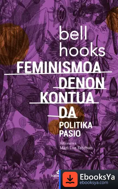 Descargar Feminismoa Denon Kontua Da de Bell Hooks