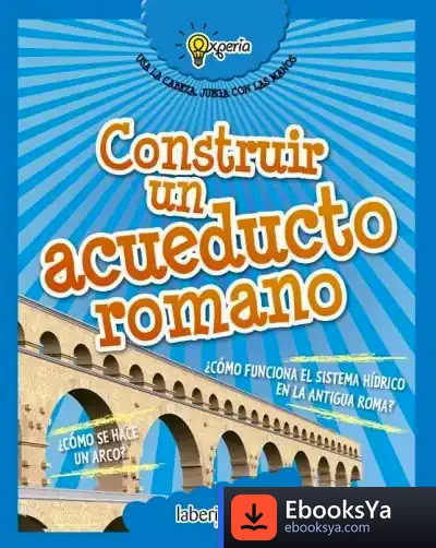 Descargar Construir Un Acueducto Romano de Beniamino Sidoti