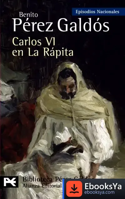 Descargar Carlos Vi En La Rápita de Benito Pérez Galdós