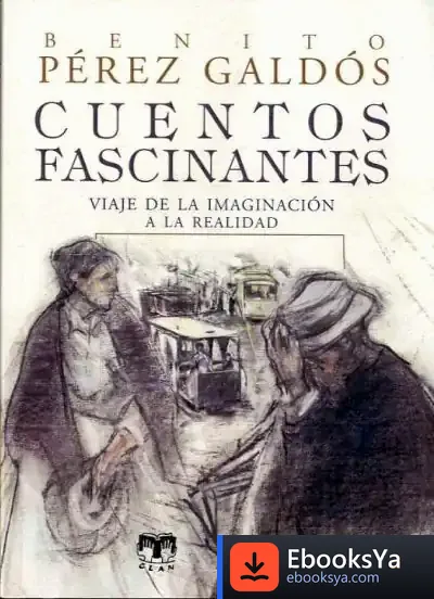 Descargar Cuentos Fascinantes de Benito Pérez Galdós