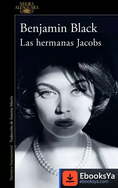 Descargar Las Hermanas Jacobs de Benjamin Black