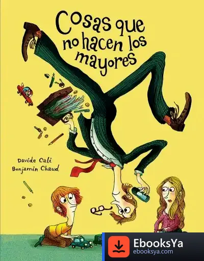 Descargar Cosas Que No Hacen Los Mayores