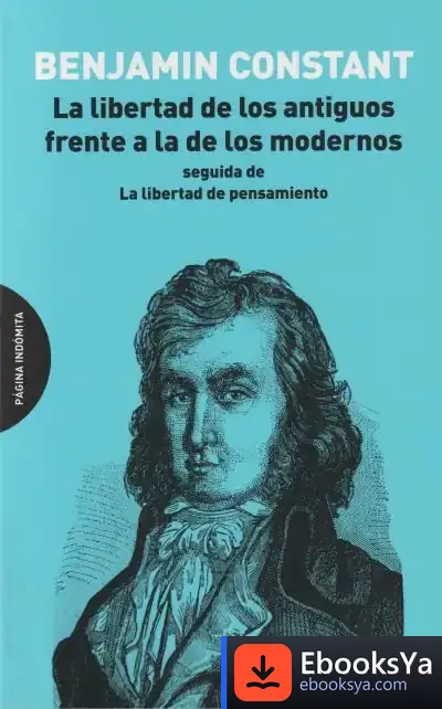 Descargar La Libertad De Los Antiguos Frente A La De Los Modernos de Benjamin Constant