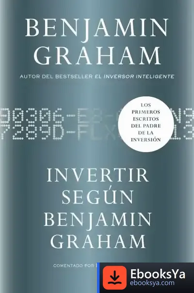 Descargar Invertir Según Benjamin Graham de Benjamin Graham