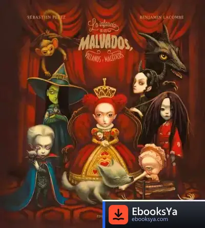 Descargar La Infancia De Los Malvados, Villanos Y Maléficos