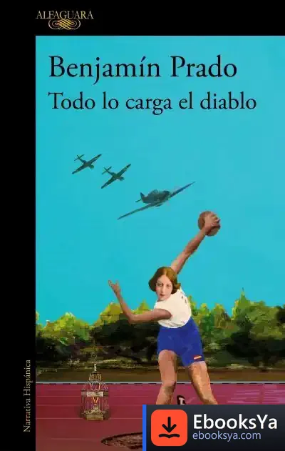 Descargar Todo Lo Carga El Diablo (Los Casos De Juan Urbano 5) de Benjamín Prado