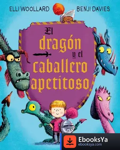 Descargar Dragon Y El Caballero Apetitoso,El