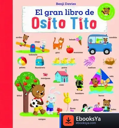 Descargar El Gran Libro De Osito Tito de Benji Davies