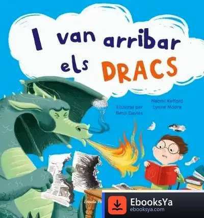 Descargar I Van Arribar Els Dracs de Benji Davies