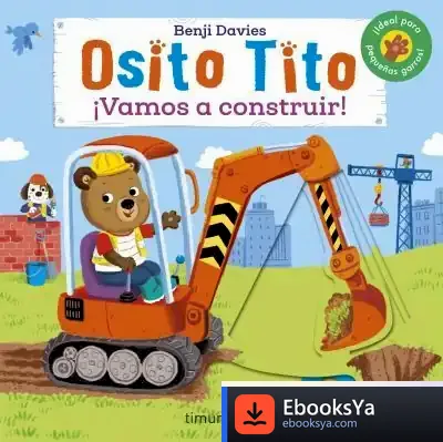 Descargar Osito Tito. ¡Vamos A Construir! de Benji Davies
