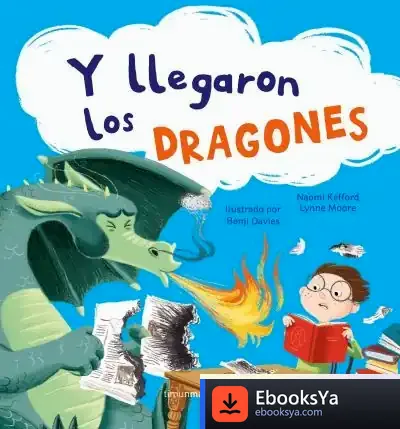 Descargar Y Llegaron Los Dragones de Benji Davies