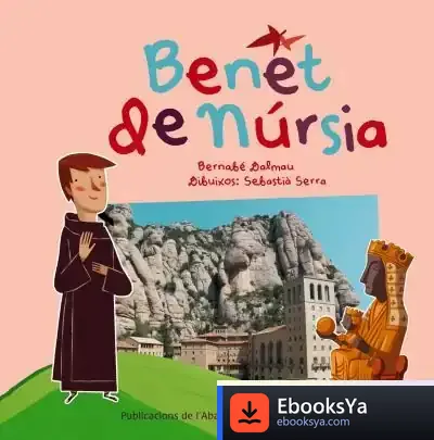 Descargar Benet De Núrsia de Bernabé Dalmau