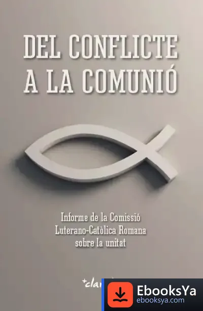 Descargar Del Conflicte A La Comunió de Bernabé Dalmau