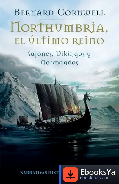 Descargar 1. Northumbria, El Último Reino de Bernard Cornwell