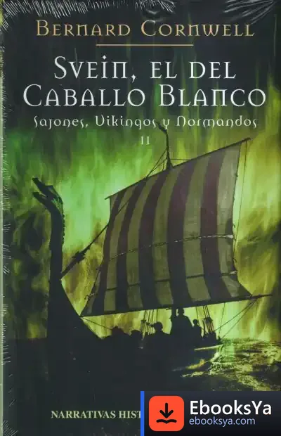 Descargar 2. Svein, El Del Caballo Blanco de Bernard Cornwell