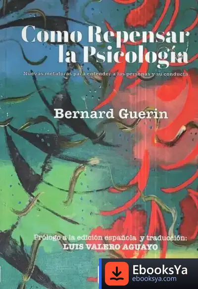 Descargar Cómo Repensar La Psicología de Bernard Guerin