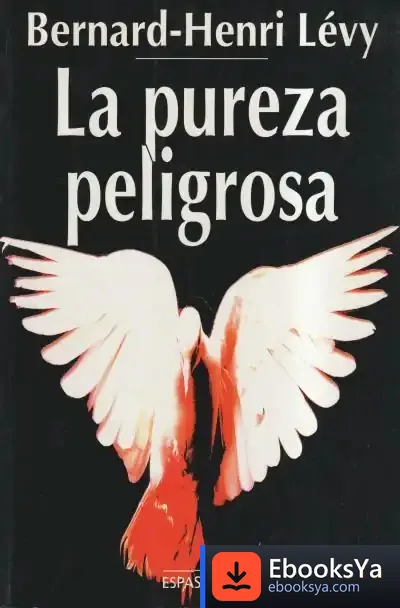 Descargar La Pureza Peligrosa