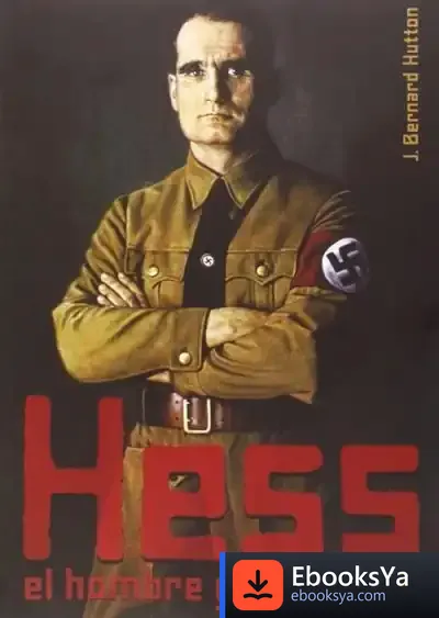 Descargar Hess, El Hombre Y Su Misión de Bernard Hutton