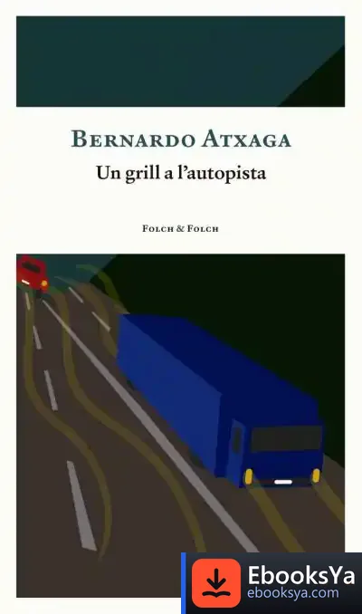 Descargar Un Grillo En La Autopista de Bernardo Atxaga