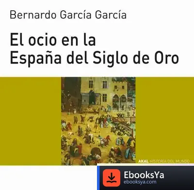 Descargar El Ocio En La España Del Siglo De Oro de Claudia Ranucci