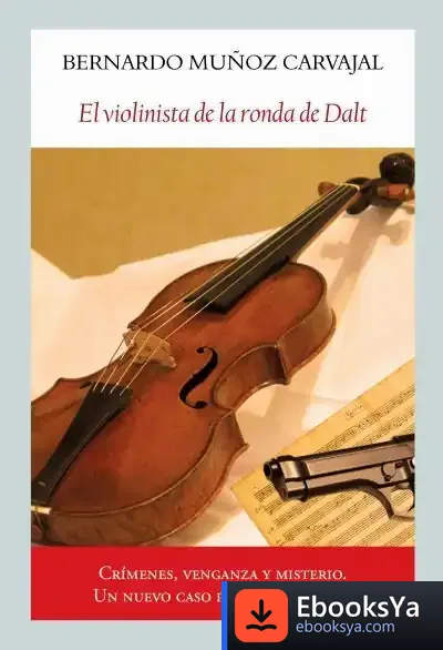 Descargar El Violinista De La Ronda De Dalt de Bernardo Muñoz Carvajal