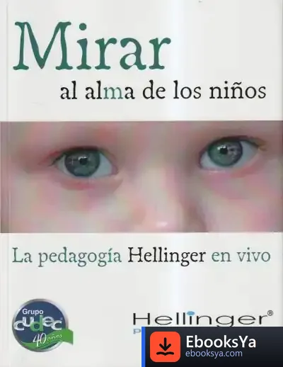 Descargar Mirar Al Alma De Los Niños de Bert Hellinger