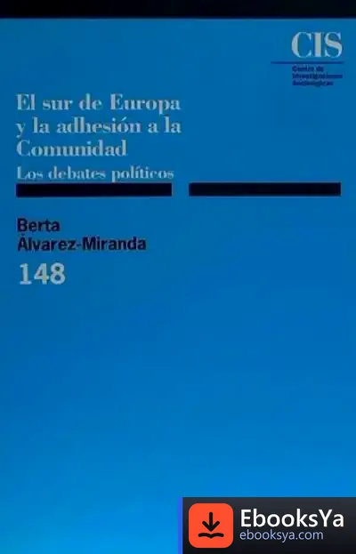 Descargar El Sur De Europa Y La Adhesión A La Comunidad