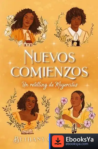Descargar Nuevos Comienzos: Un Retelling De Mujercitas