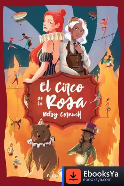 Descargar El Circo De La Rosa: (The Circus Rose)