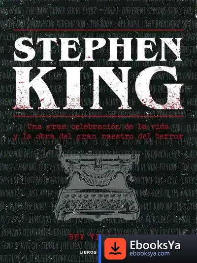 Descargar Stephen King: A Complete Exploration Of His Work, Life, And Influences