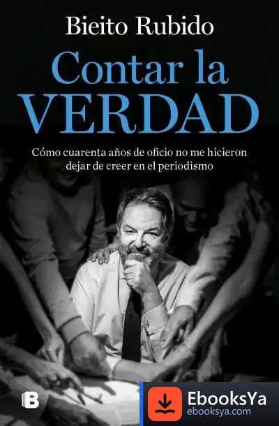 Descargar Contar La Verdad de Bieito Rubido