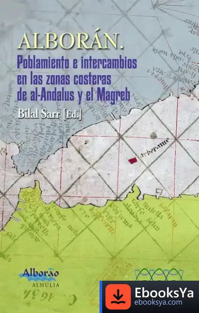 Descargar Alboran Poblamiento E Intercambios En Las Zonas Costeras de Bilal Sarr