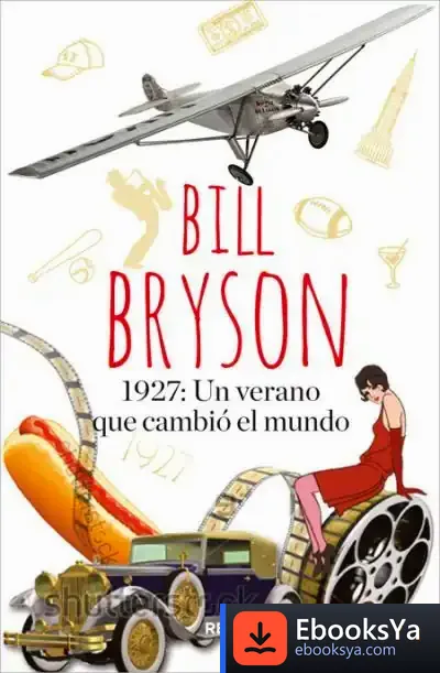 Descargar 1927: Un Verano Que Cambió El Mundo