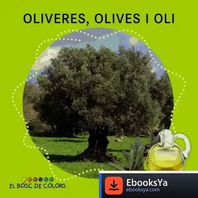 Descargar Oliveres, Olives I Oli de Blanca Bk