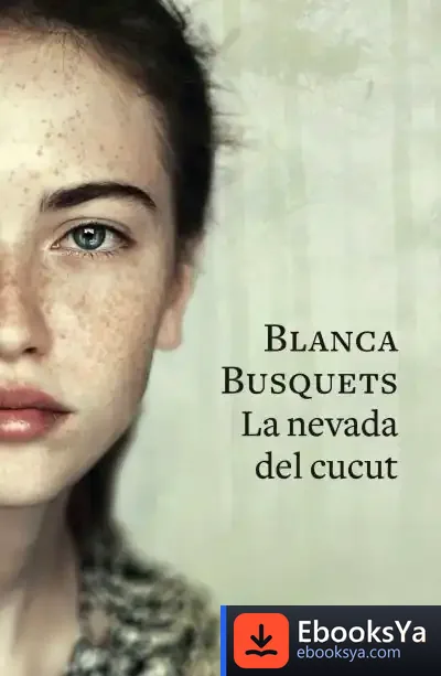 Descargar La Nevada Del Cucut de Blanca Busquets
