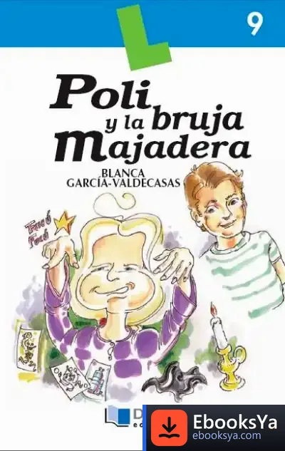 Descargar Poli Y La Bruja Majadera - Libro 9